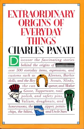 Panati's Extraordinary Origins of Everyday Things Hardcover  January 1, 1987