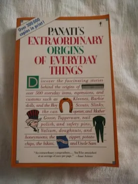Panati's Extraordinary Origins of Everyday Things Paperback  October 17, 1989