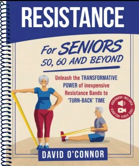 Resistance Bands For Seniors 50, 60 and Beyond: Home Strength Training - Fully Illustrated, 80 Videos plus 32 Workout Plans - Improve Flexibility and Regain Muscle safely using inexpensive bands. Spiral-bound  March 18, 2024