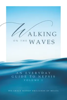 Walking on the Waves: An Everyday Guide To Nepsis Paperback  August 14, 2024